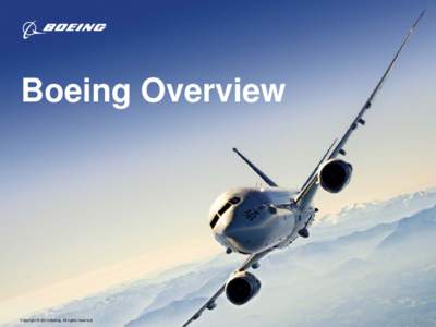 Boeing Overview  Copyright © 2014 Boeing. All rights reserved. HISTORY