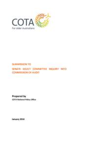 SUBMISSION TO SENATE SELECT COMMITTEE INQUIRY INTO COMMISSION OF AUDIT Prepared by COTA National Policy Office