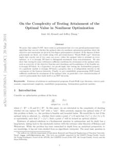 arXiv:1803.07683v1 [math.OC] 20 MarOn the Complexity of Testing Attainment of the Optimal Value in Nonlinear Optimization Amir Ali Ahmadi and Jeffrey Zhang