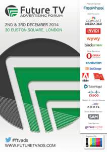 DAY 1 - 2nD DECEMBER  Breakfast Briefing: Finding the ‘win-win’ iN programmatic ad trading