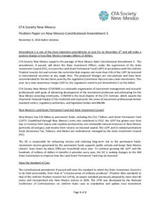CFA Society New Mexico Position Paper on New Mexico Constitutional Amendment 5 November 4, 2014 Ballot Initiative Amendment 5 is one of the most important amendments to vote for on November 4th and will make a positive c