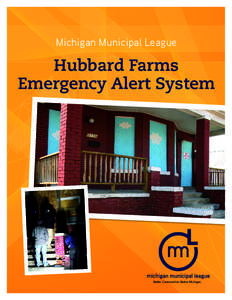 Michigan Municipal League  Hubbard Farms Emergency Alert System  Better Communities. Better Michigan.