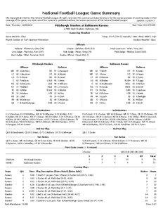 National Football League Game Summary NFL Copyright © 2013 by The National Football League. All rights reserved. This summary and play-by-play is for the express purpose of assisting media in their coverage of the game; any other use of this material is prohibited without the written permission of the National Football League.