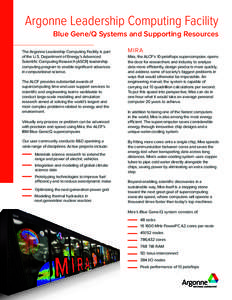 Argonne Leadership Computing Facility Blue Gene/Q Systems and Supporting Resources The Argonne Leadership Computing Facility is part of the U.S. Department of Energy’s Advanced Scientific Computing Research (ASCR) lead