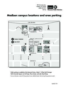 821 University Ave. Madison, WI[removed]2121 wpt.org  Madison campus locations and area parking