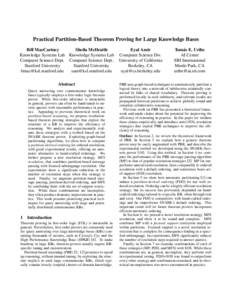 Practical Partition-Based Theorem Proving for Large Knowledge Bases Sheila McIlraith Bill MacCartney Knowledge Systems Lab Knowledge Systems Lab Computer Science Dept. Computer Science Dept. Stanford University