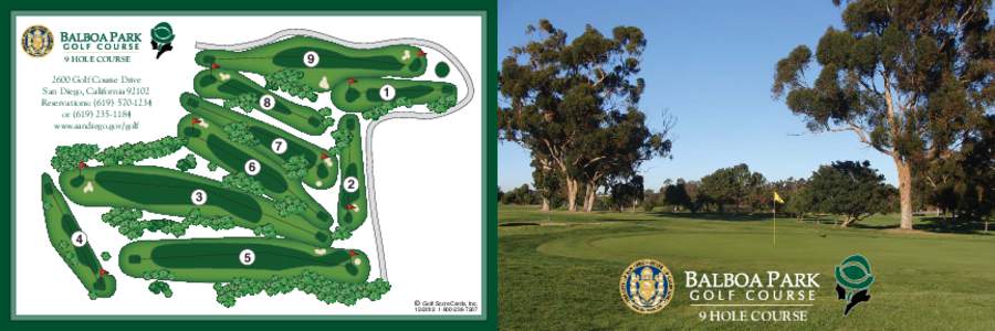 9  9 HOLE COURSE 2600 Golf Course Drive San Diego, California 92102
