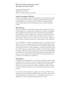 RIT Cary Graphic Arts Collection The Wallace Center at RIT 90 Lomb Memorial Drive Rochester, NY2408 | http://cary.rit.edu Amateur Newspaper Collection