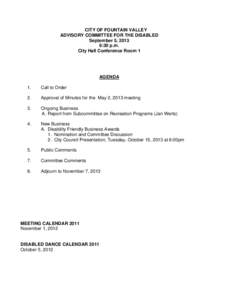 CITY OF FOUNTAIN VALLEY ADVISORY COMMITTEE FOR THE DISABLED September 5, 2013 6:30 p.m. City Hall Conference Room 1