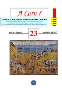 A Carn ! Publicació electrònica d’Història Militar Catalana Productor: Manel Güell Junkert; Lloc d’edició: Tarragona;