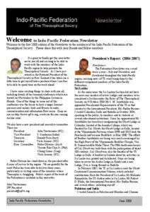 Welcome to Indo-Pacific Federation Newsletter. Welcome to the first 2008 edition of the Newsletter to the members of the Indo-Pacific Federation of the Theosophical Society. Please share this with your friends and fellow members.