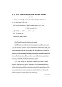 No. 45. An act relating to renewable energy and energy efficiency. (H.446) It is hereby enacted by the General Assembly of the State of Vermont: Sec. 1. DESIGNATION OF ACT This act shall be referred to as the Vermont Ene