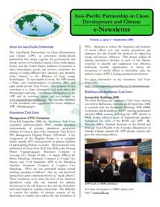 Asia-Pacific Partnership on Clean Development and Climate e-Newsletter Volume 1, Issue 3 – September 2008 About the Asia-Pacific Partnership