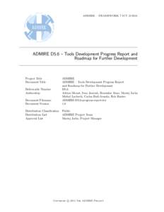 ADMIRE – FRAMEWORK 7 ICTADMIRE D5.6 – Tools Development Progress Report and Roadmap for Further Development  Project Title