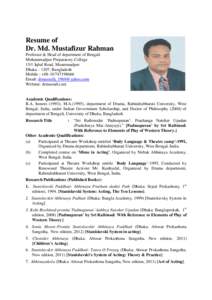 Resume of Dr. Md. Mustafizur Rahman Professor & Head of department of Bengali Mohammadpur Preparatory College 15/1 Iqbal Road, Moammadpur Dhaka – 1207, Bangladesh