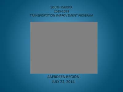 SOUTH DAKOTA[removed]TRANSPORTATION IMPROVEMENT PROGRAM