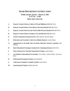 IDAHO DEPARTMENT OF EDUCATION Public Schools Agenda – March 22, 2001 8:15 a.m. - 12:00 Boise State University A.