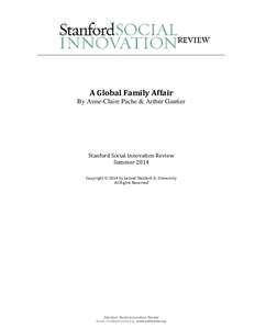 A Global Family Affair By Anne-Claire Pache & Arthur Gautier Stanford Social Innovation Review Summer 2014 Copyright  2014 by Leland Stanford Jr. University