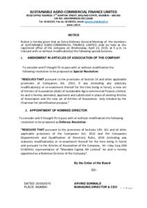 SUSTAINABLE AGRO-COMMERCIAL FINANCE LIMITED  REGD OFFICE ADDRESS: 7TH KUMTHA STREET, BALLARD ESTATE, MUMBAI – CIN NO. U65999MH2011PLC13640 Tel: , Fax no: , Email:  www.safl.in