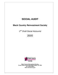SOCIAL AUDIT Black Country Reinvestment Society 2nd Draft Social Accounts 2005
