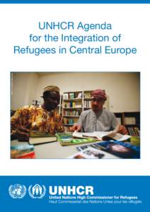 PHOTO: TUDOR VINTILOIU  unhcr Agenda for the Integration of Refugees in Central Europe