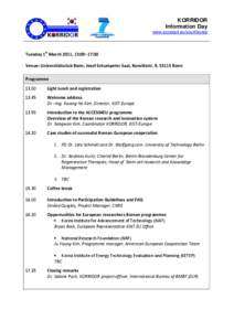 KORRIDOR Information Day www.access4.eu/southkorea Tuesday 1st March 2011, 13:00–17:30   