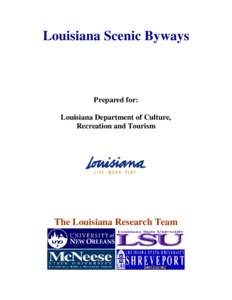 Louisiana Scenic Byways  Prepared for: Louisiana Department of Culture, Recreation and Tourism