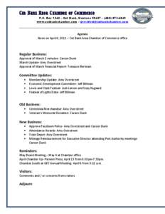 Cut Bank Area Chamber of Commerce P.O. Box 1243 – Cut Bank, Montana 59427 – ([removed]www.cutbankchamber.com – [removed] Agenda Noon on April 6, 2011 – Cut Bank Area Chamber of Commerce of