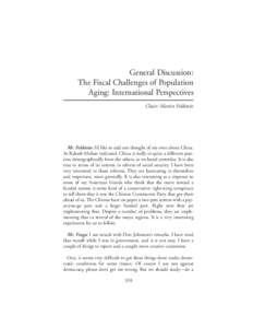 General Discussion: The Fiscal Challenges of Population Aging: International Perspectives Chair: Martin Feldstein  Mr. Feldstein: I’d like to add one thought of my own about China.