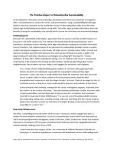 The Positive Impact of Education for Sustainability As the education community works to develop and enhance the three most important noncognitive skills—conscientiousness, concern for others, and perseverance—using a