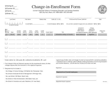 Change-in-Enrollment Form  o Spring 20____ o Summer 20____  Cornell University School of Continuing Education and Summer Sessions