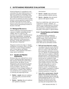 5 OUTSTANDING RESOURCE EVALUATIONS In the development of comprehensive state water plans, the water-related resources of a basin are evaluated for outstanding values. The evaluation processes and results for the Little S