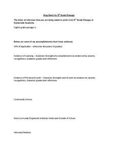 Brag Sheet for 8th Grade Passage The letter of reference that you are being asked to write is for 8 th Grade Passage at Harborside Academy. Eighth grade passage is[removed]Below are some of my accomplishments that I have 