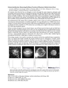 Science	
  Justification:	
  Measuring	
  the	
  Binary	
  Fraction	
  of	
  Planetary	
  Nebula	
  Central	
  Stars	
   G.	
   Jacoby	
   (GMTO),	
   M.	
   Kronberger	
   (DSH),	
   D.	
   Patchick	
 