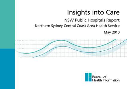Insights into Care NSW Public Hospitals Report Northern Sydney Central Coast Area Health Service May 2010  RESULTS BY PUBLIC HOSPITAL IN NORTHERN SYDNEY
