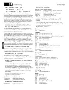 88  Transfer to the California State University (CSU) System Cuesta College offers courses to meet lower division (freshman and