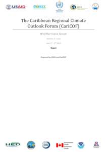The Caribbean Regional Climate Outlook Forum (CariCOF) Wet/Hurricane Season Castries, St. Lucia June 1st – 2nd 2015 Report