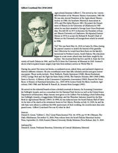 Gilbert Courtland Fite[removed]Agricultural historian Gilbert C. Fite served as the twentyfifth President of the Western History Association, [removed]He was also elected President of the Agricultural History Society