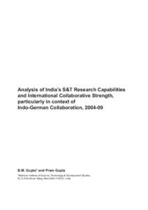 Analysis of India’s S&T Research Capabilities and International Collaborative Strength, particularly in context of Indo-German Collaboration, [removed]B.M. Gupta* and Prem Gupta
