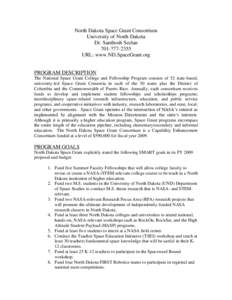 North Dakota Space Grant Consortium University of North Dakota Dr. Santhosh Seelan[removed]URL: www.ND.SpaceGrant.org PROGRAM DESCRIPTION
