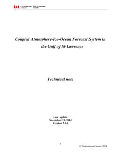 Coupled Atmosphere-Ice-Ocean Forecast System in the Gulf of St-Lawrence Technical note  Last update