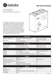 SN1100 S7 NetAmp Specification Data Sheet Rev 1.1 December 2014 Armour Home Electronics R&D Department  The Systemline 7 Netamp is a two zone stereo smart