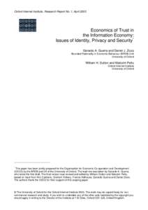 Oxford Internet Institute, Research Report No. 1, April[removed]Economics of Trust in the Information Economy: Issues of Identity, Privacy and Security * Gerardo A. Guerra and Daniel J. Zizzo