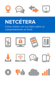 NETCÉTERA  Cómo charlar con sus hijos sobre su comportamiento en línea  Gente de todas