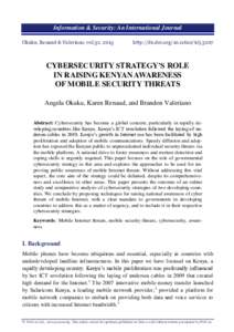 Information & Security: An International Journal Okuku, Renaud & Valeriano, vol.32, 2015 http://dx.doi.orgisijCYBERSECURITY STRATEGY’S ROLE