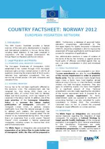 Demography / Population / International relations / Liberal democracies / Member states of the United Nations / European Migration Network / Immigration to the United Kingdom since / Unaccompanied minor / Illegal immigration / Europe / Human migration / Political geography