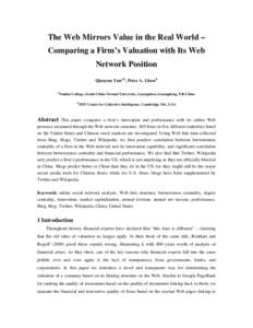 The Web Mirrors Value in the Real World – Comparing a Firm’s Valuation with Its Web Network Position Qiaoyun Yuna,b, Peter A. Gloorb a