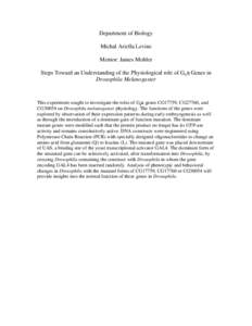 Department of Biology Michal Ariella Levine Mentor: James Mohler Steps Toward an Understanding of the Physiological role of Gqα Genes in Drosophila Melanogaster