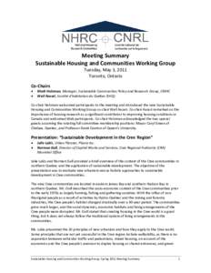 Meeting Summary Sustainable Housing and Communities Working Group Tuesday, May 3, 2011 Toronto, Ontario Co-Chairs •