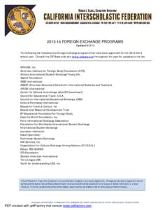[removed]FOREIGN EXCHANGE PROGRAMS Updated[removed]The following list includes only foreign exchange programs that have been approved for the[removed]school year. Consult the CIF State web site (www.cifstate.org) through